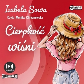 Seria owocowa Tom 2 Cierpkość wiśni (Audiobook) - Izabela Sowa