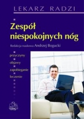 Zespół niespokojnych nóg - Andrzej Bogucki