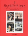 The Monocle Guide to Shops, Kiosks and Markets