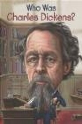 Who Was Charles Dickens? Meg Belviso, Pamela Pollack