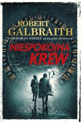 Niespokojna krew. Cormoran Strike prowadzi śledztwo. Tom 5 - Robert Galbraith