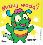 Maluj wodą stworki - Mariola Budek