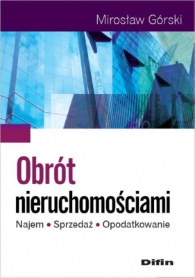 Obrót nieruchomościami - Górski Mirosław<br />
