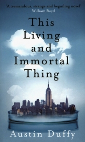 This Living and Immortal Thing - Duffy Austin