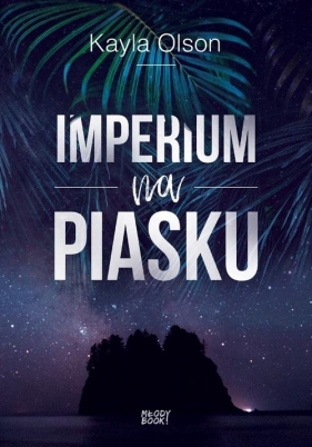 Imperium na piasku - Kayla Olson