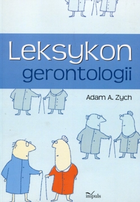 Leksykon gerontologii - Adam Alfred Zych