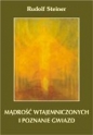 Mądrość wtajemniczonych i poznanie gwiazd - Rudolf Steiner