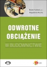 Odwrotne obciążenie w budownictwie PGK1168 Beata Hudziak (red.), Magdalena Mucha