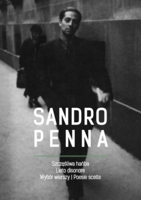 Szczęśliwa hańba. Lieto disonore. Wybór wierszy. Poesie scelte - Sandro Penna