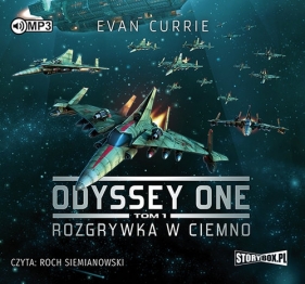 Odyssey One Tom 1 Rozgrywka w ciemno (Audiobook) - Evan Currie