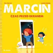 Marcin. Czas przed ekranem - Carine Hinder, Till the Cat