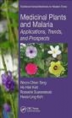 Medicinal Plants and Malaria Hwee-Ling Koh, Rossarin Suwanarusk, Ho Han Kiat