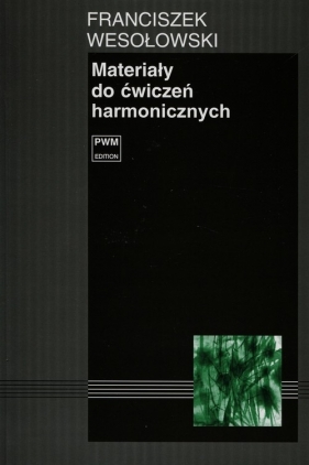 Materiały do ćwiczeń harmonicznych - Wesołowski Franciszek