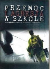 Przemoc i agresja w szkole - Paweł Łuczeczko