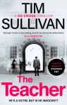 The Teacher (A DS Cross Thriller) Tim Sullivan