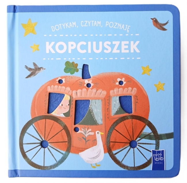 Dotykam, czytam, poznaję bajki. Kopciuszek