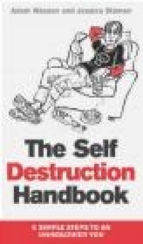 Self-Destruction Handbook Jessica Stamen, Adam Wasson, A Wasson