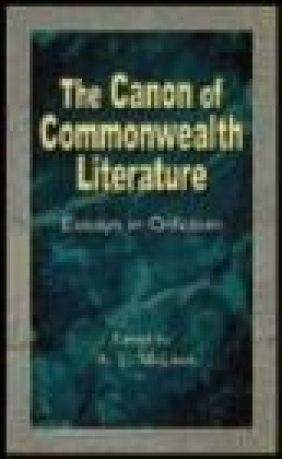 Canon Of Commonwealth Literature A.L. McLeod, A McLeod