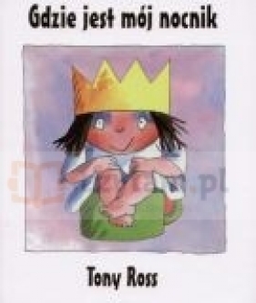 Gdzie jest mój nocnik - Tony Ross