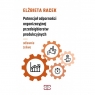 Potencjał odporności organizacyjnej przedsiębiorstw produkcyjnych - odlewnie RACEK ELŻBIETA