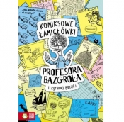 Komiksowe łamigłówki Profesora Bazgroła i zgranej paczki - Barbara Supeł