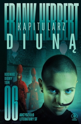 Kroniki Diuny. Tom 6. Kapitularz Diuną - Frank Herbert