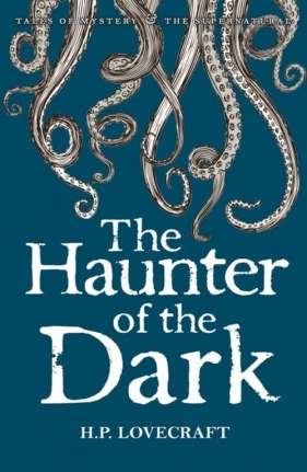 Haunter of the Dark - Howard Phillips Lovecraft