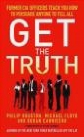 Get the Truth Michael Floyd, Philip Houston, Susan Carnicero