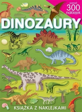 Dinozaury Ponad 300 naklejek - May Klaudia