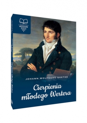 Cierpienia młodego Wertera - Goethe Johann Wolfgang