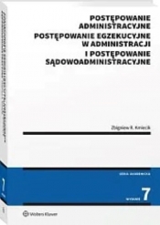 Postępowanie administracyjne, postępowanie egzekucyjne w administracji i postępowanie sądowoadminist - Zbigniew R. Kmiecik