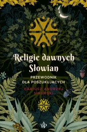 Religie dawnych Słowian - Sikorski Dariusz
