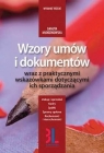 Wzory umów i dokumentów wraz z praktycznymi wskazówkami dotyczącymi ich sporządzania