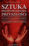 Sztuka przepowiadania przyszłości Jak zostać zawodowym wróżbitą, Wioletta Łuczyńska