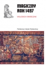 Magiczny rok 1497 Wojciech Iwańczak