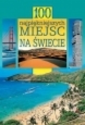 100 najpiękniejszych miejsc na świecie