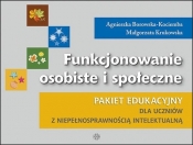 Funkcjonowanie osobiste i społeczne Pakiet edukacyjny dla uczniów z niepełnosprawnością intelektualną - Agnieszka Borowska-Kociemba