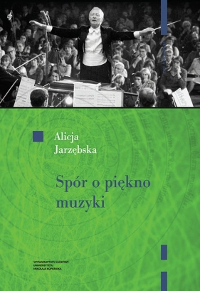 Spór o piękno muzyki - Alicja Jarzębska