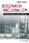 Boszniacki nacjonalizm Strategie budowania narodu po 1995 roku Rawski Tomasz