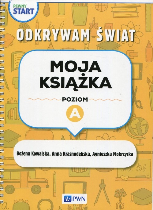 Pewny start Odkrywam świat Moja książka Poziom A