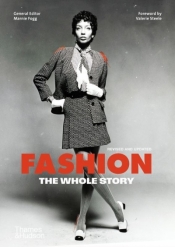 Fashion: The Whole Story - Valerie Steele, Marnie Fogg