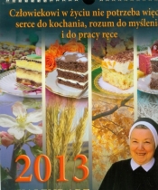 Kalendarz z nowymi przepisami siostry Anastazji 2013 - <br />