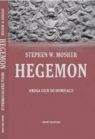 Hegemon Droga Chin do dominacji Mosher Steven W.