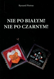 Nie po białym nie po czarnym