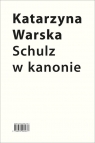  Schulz w kanonieRecepcja szkolna w latach 1945-2018