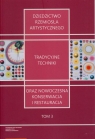 Dziedzictwo rzemiosła artystycznego Tradycyjne techniki oraz nowoczesna Kaźmierczak Adam, Niemcewicz Piotr