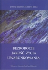 Bezrobocie Jakość życia Uwarunkowania Janusz Kirenko, Marlena Duda