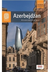 Azerbejdżan W krainie wiecznego ognia - Mateusz Olszowy