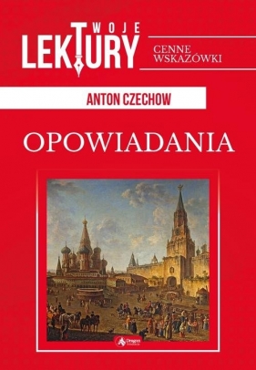 Opowiadania - Anton Czechow