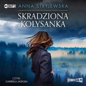 Skradziona kołysanka - Anna Stryjewska